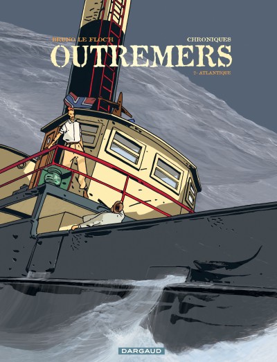 Chroniques Outremers 2 – Atlantique