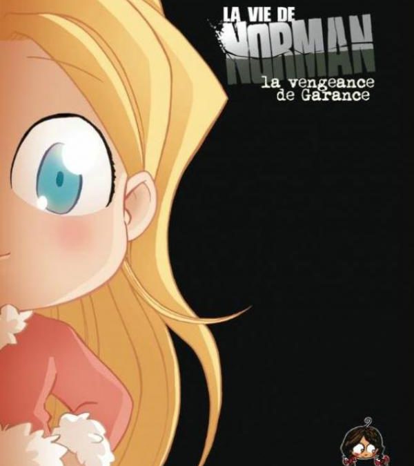 La vie de Norman – Tome 3 – La vengeance de Garance