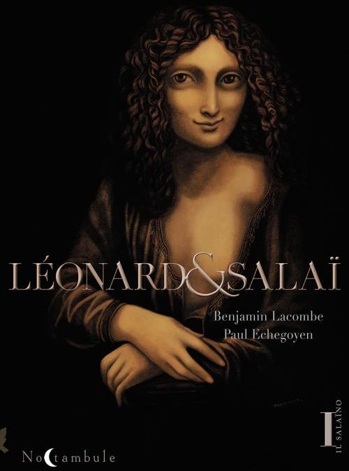 LEONARD et SALAI, dans l’intimité sensuelle du génie renaissant